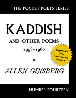 Kaddish and Other Poems: 1958-1960 de Allen Ginsberg