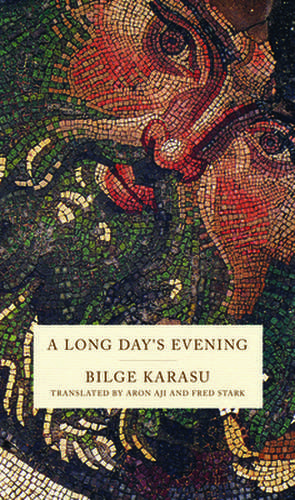 A Long Day's Evening de Bilge Karasu