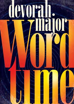 Word Time de Devorah Major