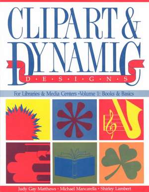 Clipart and Dynamic Designs de Judy G. Matthews