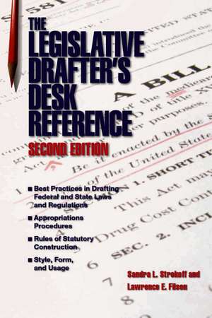 Legislative Drafter's Desk Reference, 2nd ed. de Sandra L. Strokoff