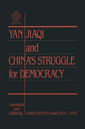 Yin Jiaqi and China's Struggle for Democracy de David M. Bachman