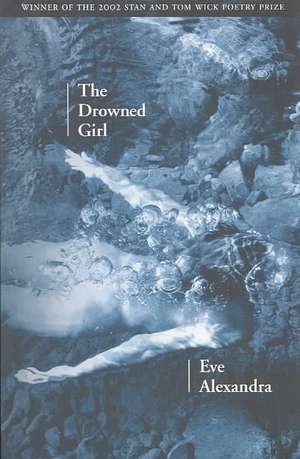 The Drowned Girl de Eve Alexandra