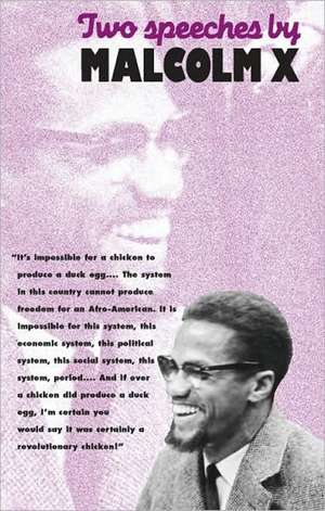 Two Speeches by Malcolm X de Malcolm X