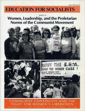 Women, Leadership and the Proletarian Norms of the Communist Movement de Mary-Alice Waters