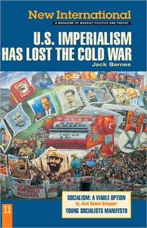 U.S. Imperialism Has Lost the Cold War de Jack Barnes