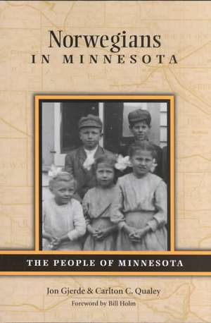 Norwegians in Minnesota de Jon Gjerde