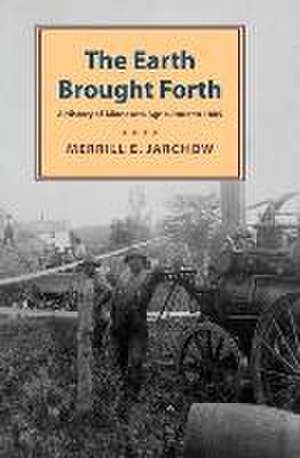 Earth Brought Forth de Merrill Jarchow