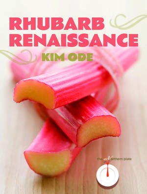 Rhubarb Renaissance de Kim Ode