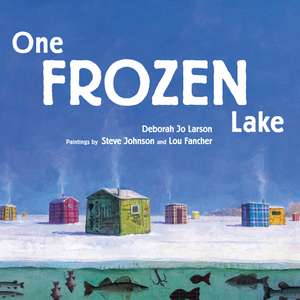 One Frozen Lake de Deborah Jo Larson