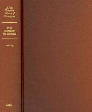 The Comedy of Errors: A New Variorum Edition of Shakespeare de William Shakespeare