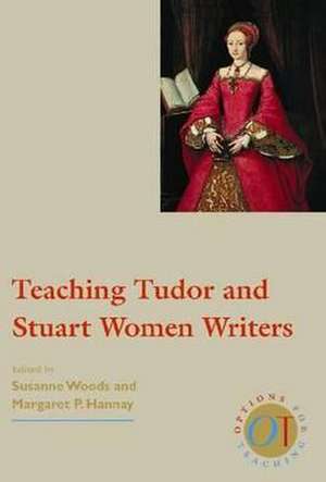 Teaching Tudor & Stuart Women de Susanne Woods