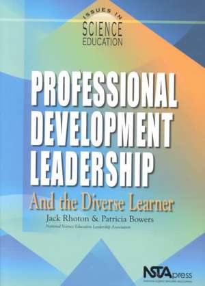 Professional Development Leadership and the Diverse Learner de Jack Rhoton