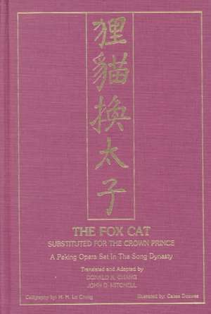 Fox Cat – A Peking Opera Set in the Song Dynasty de John D. Mitchell