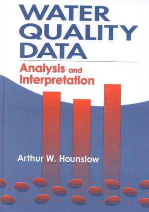 Water Quality Data: Analysis and Interpretation de Arthur Hounslow