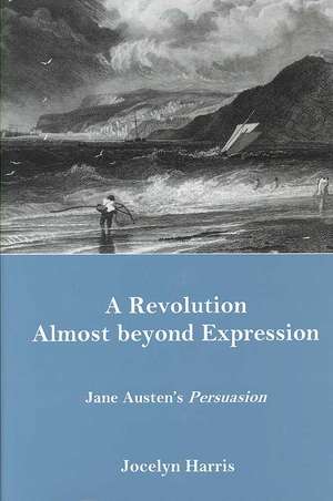 Revolution Almost Beyond Expression de Jocelyn Harris