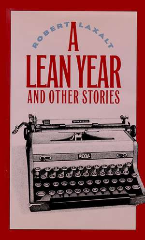 A Lean Year and Other Stories de Robert Laxalt