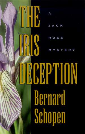 The Iris Deception de Bernard Schopen