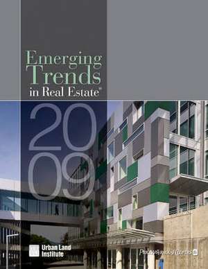 Emerging Trends in Real Estate 2009 de Urban Land Institute