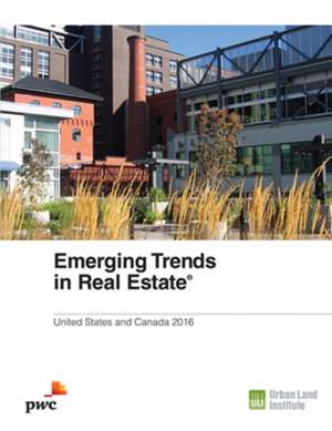 Emerging Trends in Real Estate 2016 de Andrew Warren