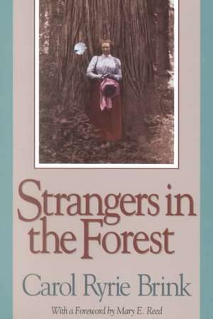 Strangers in the Forest de Carol Ryrie Brink