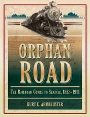 Orphan Road de Kurt E Armbruster