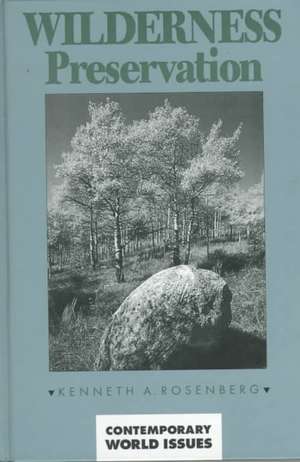 Wilderness Preservation: A Reference Handbook de Kenneth A. Rosenberg