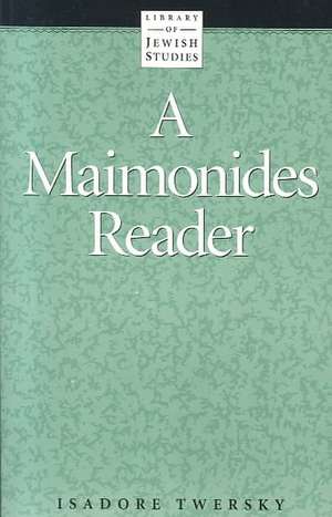 Maimonides Reader de Isadore Twersky