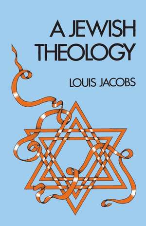 A Jewish Theology de Louis Jacobs