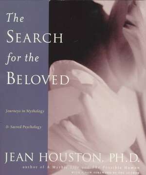 The Search for the Beloved de Jean Houston