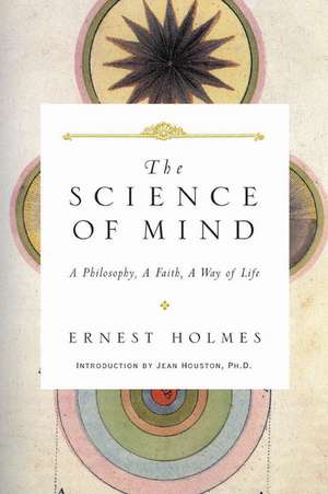 The Science of Mind de Ernest Holmes