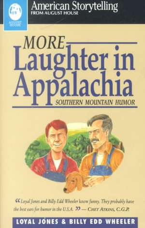 More Laughter in Appalachia de Loyal Jones