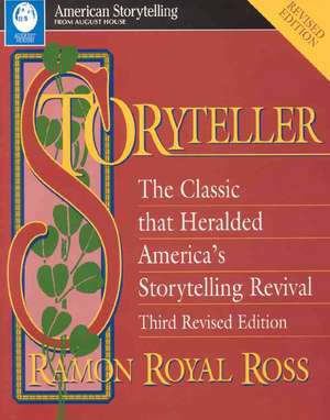 Storyteller, 3rd Revised Edition de Raymon Royal Ross