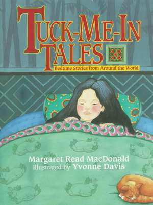 Tuck-Me-In Tales de Margaret Read MacDonald