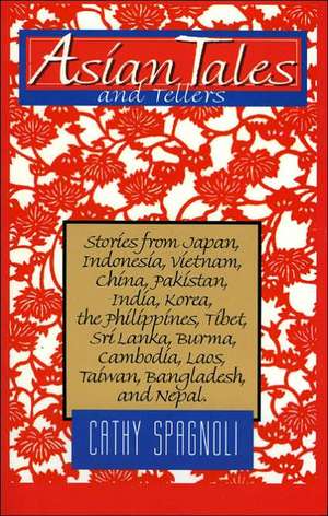 Asian Tales and Tellers de Cathy Spagnoli