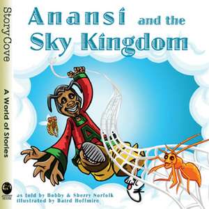 Anansi and the Sky Kingdom de Bobby Norfolk