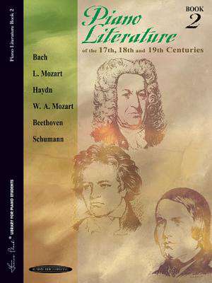 Piano Literature of the 17th, 18th and 19th Centuries, Bk 2 de Alfred Publishing