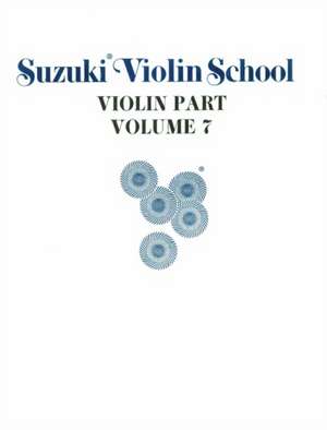 Suzuki Violin School, Vol 7: Violin Part