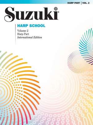 Suzuki Harp School, Vol 2: Harp Part de Alfred Publishing