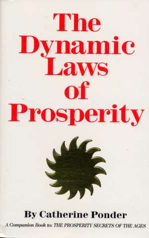 The Dynamic Laws of Prosperity de Catherine Ponder