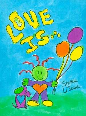 Love is de Shonda LeJeune