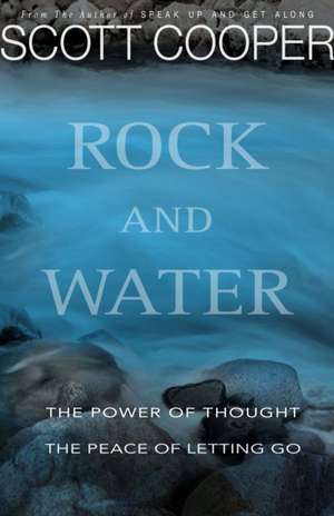 Rock and Water de Scott Cooper