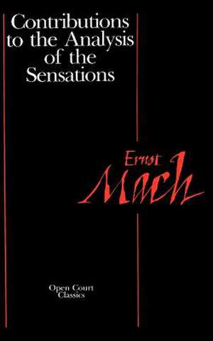 Contributions to the Analysis of the Sensations de Ernst Mach