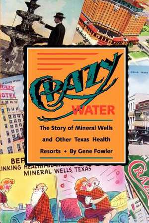 Crazy Water de Gene Fowler