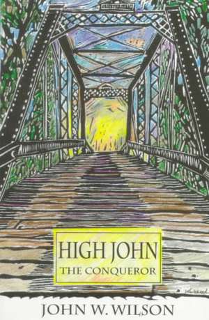 High John the Conqueror de John W. Wilson