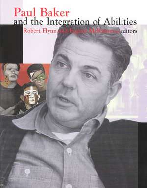 Paul Baker and the Integration of Abilities de Robert Flynn