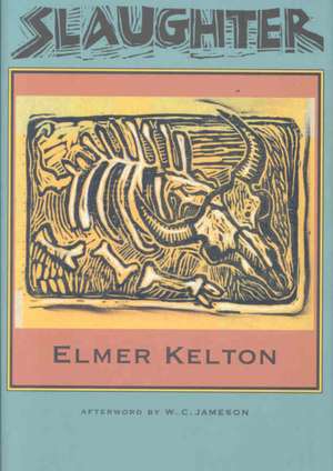 Slaughter de Elmer Kelton