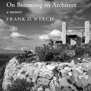 On Becoming an Architect de Frank Welch