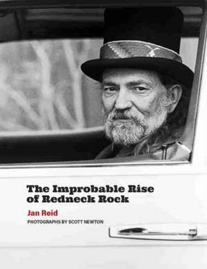 The Improbable Rise of Redneck Rock de Jan Reid