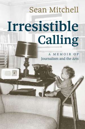 Irresistible Calling de Sean Mitchell